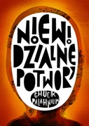 Przedpremierowo: Chuck Palahniuk, „Niewidzialne potwory”