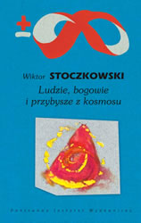 Piekło rozumu (Wiktor Stoczkowski, „Ludzie, bogowie i przybysze z kosmosu”)