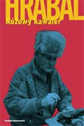 Literatura, czyli rozmowa (Bohumil Hrabal, „Różowy kawaler”)