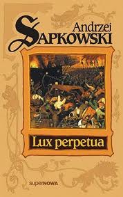 Klasa sama dla siebie (Andrzej Sapkowski, „Lux perpetua”)