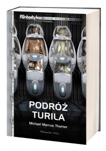 Ze światła w ciemność (Michael Marcus Thurner, „Podróż Turila”)