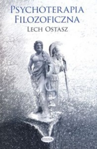 Niezły esej, śmieszna teoria (Lech Ostasz, „Psychoterapia filozoficzna”)